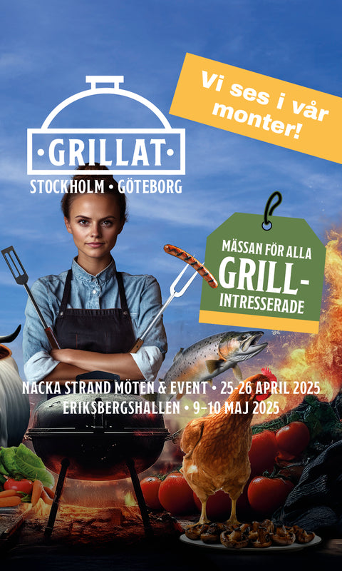 VI FINNS PÅ GRILLATMÄSSAN I GÖTEBORG OCH STOCKHOLM
